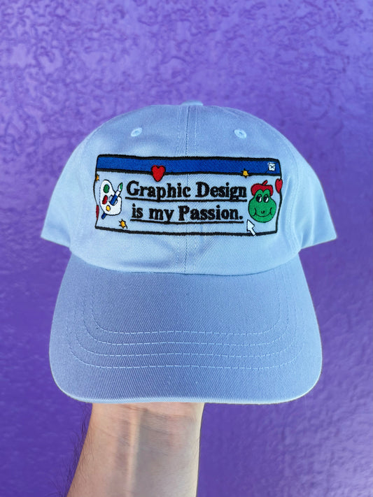 Graphic Design is My Passion Embroidered Dad hat